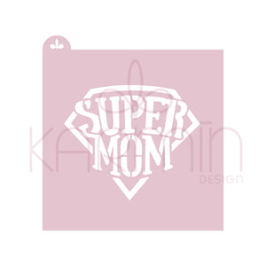 Stencil Super Mom1